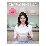 Simply Nigella: Feel Good Food