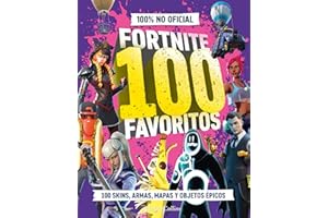 FORTNITE 100 favoritos (100% no oficial): la guía definitiva de lo mejor de Fortnite. El regalo perfecto para gamers de todas las edades (HARPERCOLLINS)