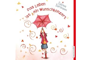 Das Leben ist (k)ein Wunschkonzert