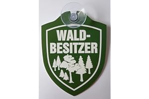 VIELESGUENSTIG BY ROBBY WANKA Schild mit Saugnapf Waldbesitzer Auto Windschutzscheibe Forstbetrieb Wald Waldarbeiter