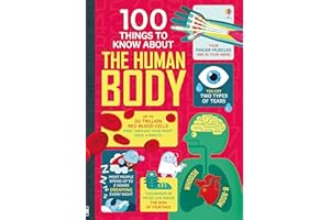 100 Things to Know About the Human Body