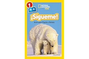 National Geographic Readers: Sigueme! (Follow Me!): Animales Papas y Bebes
