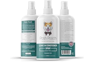 Dog Conditioner Leave in Spray, Fragrance Free Posh Pooch® 2 in 1 Moisturising, Detangling Spray, Leaves Hair Tangle Free,Soft & Shiny, Hypoallergenic Spray Hydrates Sensitive Skin For Dry Itchy Skin