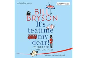 It’s teatime, my dear!: Wieder reif für die Insel
