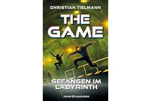 The Game – Gefangen im Labyrinth: Spannende Abenteuerserie voller Action und Spannung für Kinder ab 10 Jahren