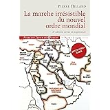 La marche irrésistible du nouvel ordre mondial: L'échec de la tour de Babel n'est pas fatal
