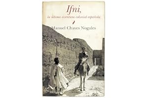Ifni: La última aventura colonial española (Historia)