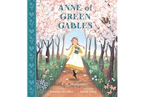 Anne of Green Gables: Illustrated Gift Edition (Nosy Crow Classics)