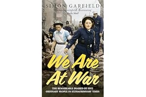 We Are At War: The Diaries of Five Ordinary People in Extraordinary Times