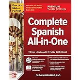 Practice Makes Perfect: Complete Spanish All-in-One, Premium Third Edition