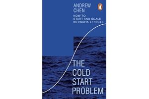 The Cold Start Problem: How to Start and Scale Network Effects