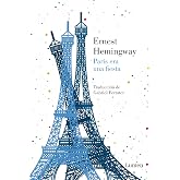 Par&iacute;s era una fiesta