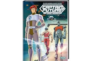 Captain Future: Der ewige Herrscher | Die Kultserie der 80er als neuer Comic - Nach dem Werk von Edmond Hamilton