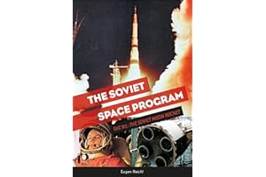 The Soviet Space Program: The N1: the Soviet Moon Rocket