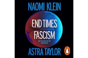 End Times Fascism: And the Fight for the Living World
