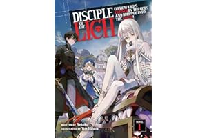 Disciple of the Lich: Or How I Was Cursed by the Gods and Dropped Into the Abyss! (Light Novel) Vol. 1
