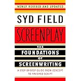 Screenplay: The Foundations of Screenwriting