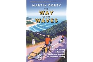The Way of the Waves: A cycling odyssey to rediscover the soul of European surfing