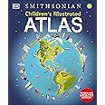 DK Children's Illustrated Atlas: Revised and Updated Edition