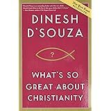 What's So Great about Christianity