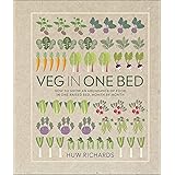 Veg in One Bed: How to Grow an Abundance of Food in One Raised Bed, Month by Month