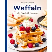 洋書 LECKERE WAFFELN UND PFANNKUCHEN FUR JEDE Amazon.com: Waffeln, Crêpes & Pfannkuchen: 9783625135371: Books