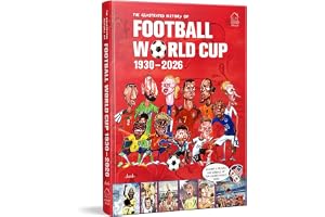 The Illustrated History of Football World Cup 1930 - 2026