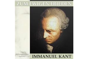 Zum ewigen Frieden: Ein philosophischer Entwurf