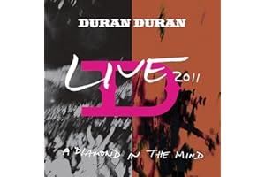 Duran-A Diamond in The Mind Live 2011