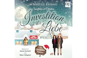 Investition in die Liebe: Snowflakes Romance