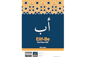 Elif-Be - Das Koran-ABC Quran lesen lernen in 2 Wochen auf Deutsch und Arabisch inkl. Gratis App mit Audios für Kinder und Erwachsene