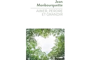 Aimer, perdre, et grandir