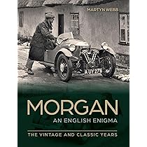 Morgan: Performance Plus Pedigree (Haynes Classic Makes) [洋書] Morgan - The English Enigma: The Vintage and Classic Years