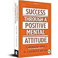 Success Through A Positive Mental Attitude