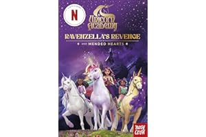 Unicorn Academy: Ravenzella's Revenge and Mended Hearts: An illustrated first chapter book for fans of the hit Netflix show: An illustrated first ... show (3) (Unicorn Academy: TV tie-in titles)