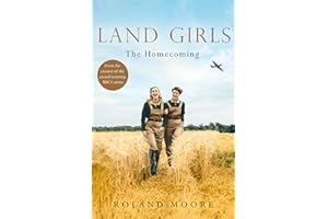 Land Girls: The Homecoming: A heartwarming and gripping second world war novel: Book 1
