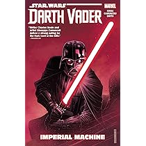 Star Wars: Darth Vader: Dark Lord Of The Sith Vol. 1 - Imperial