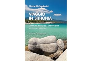 Viaggio in Sithonia. Cammino nella Grecia che non c'era