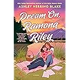 Dream On, Ramona Riley: 1 : Blake, Ashley Herring: Amazon.com.be: Books