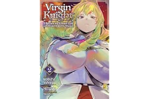 Virgin Knight: I Became the Frontier Lord in a World Ruled by Women (Manga) Vol. 2