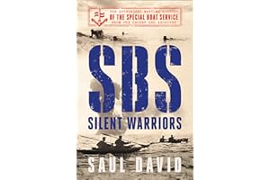 SBS – Silent Warriors: The Authorised Wartime History