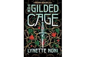 The Gilded Cage: the thrilling, unputdownable conclusion to The Prison Healer: 2