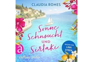 Sonne, Sehnsucht und Sirtaki: Liebe mit Meerblick, Band 1