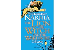 HARPERCOLLINS PUBLISHERS The Lion, the Witch and the Wardrobe