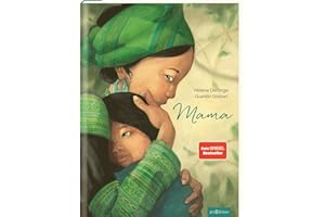 Mama: Poetischer Bilderbuch-Bestseller, Geschenk zur Geburt für werdende Mamas, zum Muttertag