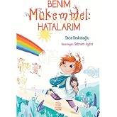 Benim M&uuml;kemmel Hatalarım