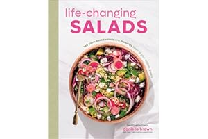 Life-Changing Salads: 100 Plant-Based Salads and Dressings Beyond Your Wildest Greens (HealthyGirl Kitchen)