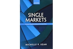 Single Markets: Economic Integration in Europe and the United States