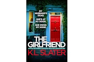 The Girlfriend: An utterly unputdownable psychological thriller with a breathtaking twist