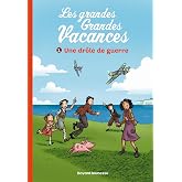 Les grandes grandes vacances, Tome 01: Drôle de guerre : Boulet ...